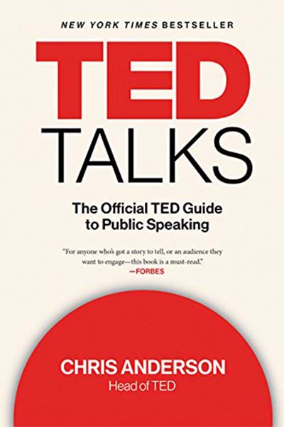 TED Talks: TED Talks: Oficiální průvodce TEDem pro veřejné vystupování