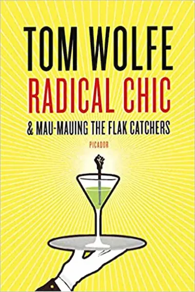 Radical Chic a Mau-Mauing the Flak Catchers od Toma Wolfa