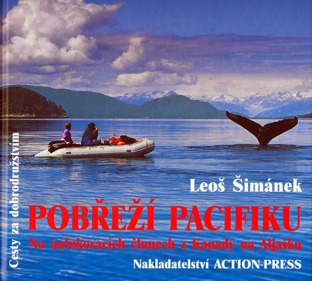 Pobřeží Pacifiku-Na nafukovacích člunech z Kanady na Aljašku