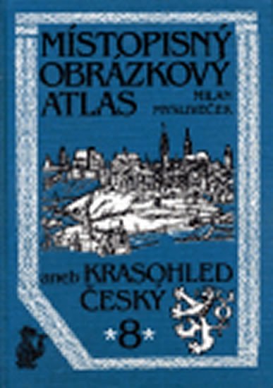 Místopisný obrázkový atlas aneb Krasohled český 8.