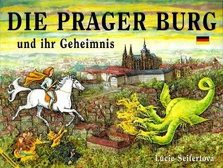 Die Prager Burg und ihr Geheimnis
