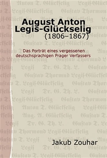 August Anton Legis-Glückselig (1806–1867)