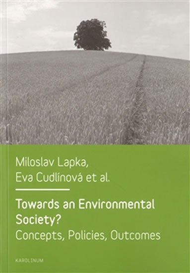 Towards an Environmental Society? / Směrem k environmentální společnosti?