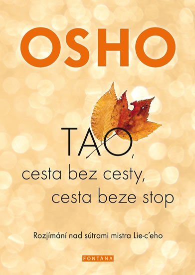 OSHO-TAO, Cesta bez cesty, cesta beze stop