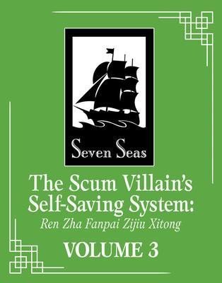 The Scum Villain´s Self-Saving System 3: Ren Zha Fanpai Zijiu Xitong