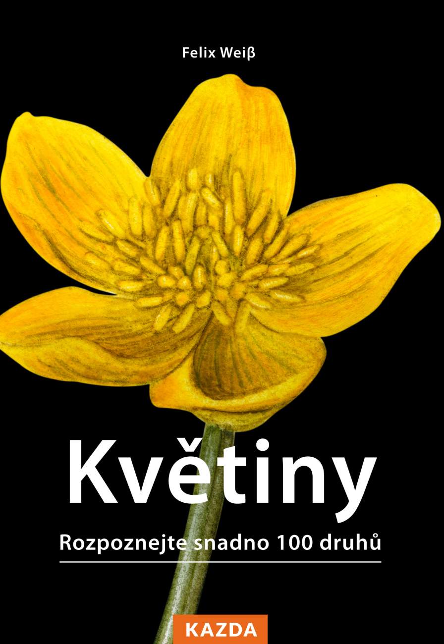 Květiny - Rozpoznejte snadno 100 druhů