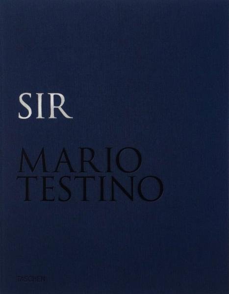 Mario Testino. SIR (Limited edition)