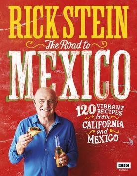 Rick Stein: Road to Mexico