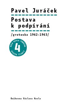 Postava k podpírání. /groteska 1962–1963/