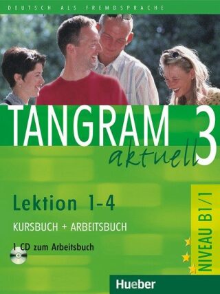 Tangram aktuell 3: Lektion 1-4: Kursbuch + Arbeitsbuch mit Audio-CD