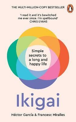 Ikigai, Simple Secrets to a Long and Happy Life