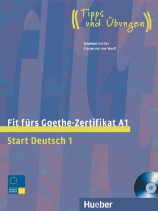 Fit fürs Goethe-Zertifikat A1 Lehrbuch mit integrierter Audio-CD