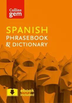 Collins Gem Spanish Phrasebook &amp; Dictionary