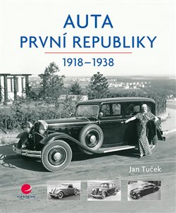 Auta první republiky. 1918-1938