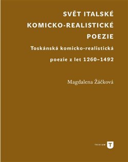 realistické poezie. Toskánská komicko-realistická poezie z let 1260-1492