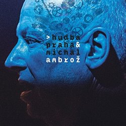 Hudba Praha &amp; Michal Ambrož