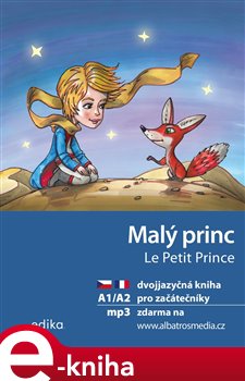 Malý princ A1/A2. dvojjazyčná kniha pro začátečníky