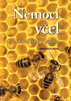 Nemoci včel. pro zdravé včely a včelstva